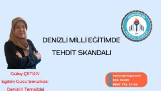 Denizli Milli Eğitimde Tehdit Skandalı