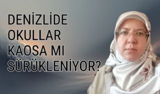 Denizli'de Okullar Kaosa Mı Sürükleniyor?