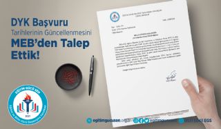 DYK Başvuru Tarihlerinin Güncellenmesini Milli Eğitim Bakanlığından Talep Ettik