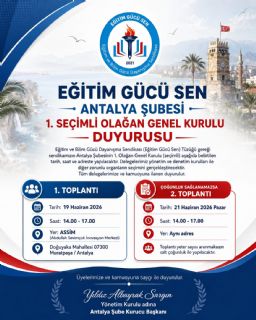 Eğitim Gücü Sen Antalya Şubesi 1. Seçimli Olağan Genel Kurulu İçin Geri Sayım Başladı