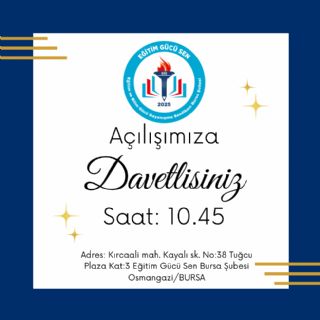  Eğitim Gücü Sen Bursa Şubesi Açılışına Ve 1. Olağan Genel Kuruluna Davet