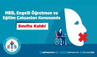Eğitim Gücü-Sen Engelsiz Eğitim Çalışanları Üst Kurulu, MEB Ve YÖK Bünyesinde Görev Yapan Engelli Öğretmen Ve Eğitim Çalışanlarına Yönelik Anket Çalışması Gerçekleştirdi.