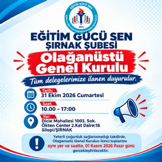 Eğitim Gücü Sen Şırnak Şube Olağanüstü Genel Kurul İlanı