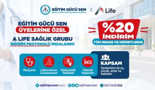Eğitim Gücü-Sen Üyelerine Özel A Life Sağlık Grubu İndirim Anlaşması