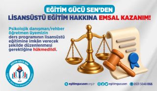 EĞİTİM GÜCÜ SEN’DEN LİSANSÜSTÜ EĞİTİM HAKKINA EMSAL KAZANIM!