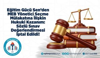 Eğitim Gücü Sen’den Meb Yönetici Seçme Mülakatına İlişkin Hukuki Kazanım: Sözlü Sınav Değerlendirmesi İptal Edildi!