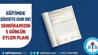Eğitimde Şiddete Dur De! Sendikamızın 5 Günlük Eylem Planı