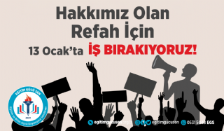 13 Ocak’ta İş Bırakıyoruz: Hakkımız Olan Ücret için Harekete Geçiyoruz!