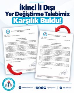 İkinci İl Dışı Yer Değiştirme Talebimiz Karşılık Buldu!