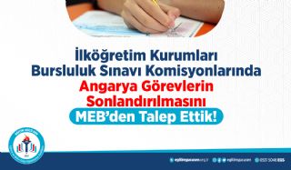 İlköğretim Kurumları Bursluluk Sınavı Komisyonlarında Angarya Görevlerin Sonlandırılmasını MEB’den Talep Ettik!