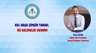 Kel Başa Şimşir Tarak; İki Kelimelik Devrim
