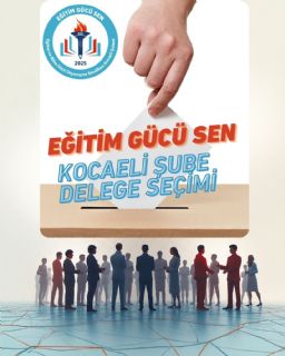 Kocaeli Şube Delegelerinin Belirlenmesi Hakkında Duyuru