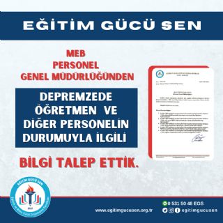 Meb Personel Genel Müdürlüğünden Depremzede Öğretmen Ve Diğer Personelin Durumuyla İlgili Bilgi Talep Ettik