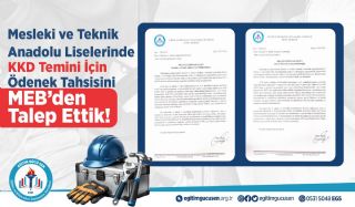 Mesleki Ve Teknik Anadolu Liselerinde Kkd Temini İçin Ödenek Tahsisini Meb’den Talep Ettik!