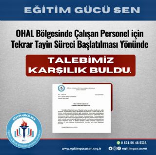 Ohal Bölgesinde Görevli Personel İçin Tekrar Tayin Talebimiz Karşılık Buldu