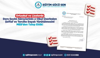Ortaokul Ve Liselerde Ders Seçim Süreçlerinin E-okul Üzerinden Şeffaf Ve Tercihe Dayalı Yürütülmesini Meb’den Talep Ettik!