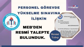 Personel Görevde Yükselme Sınavına İlişkin MEB’den Resmi Talepte Bulunduk