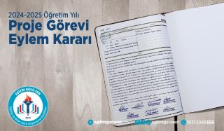 Proje Görevleri Eylem Kararı 2024-2025