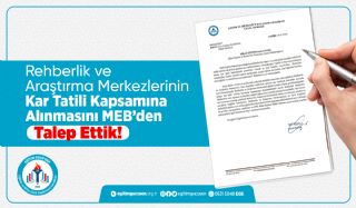 Rehberlik ve Araştırma Merkezlerinin Kar Tatili Kapsamına Alınmasını MEB’den Talep Ettik!