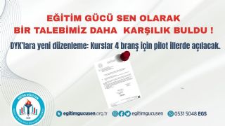 Sendikamızdan Bir Kazanım Daha: Dyk’lara Yeni Düzenleme, Kurslar Dört Branş İçin Pilot İllerde Açılacak!