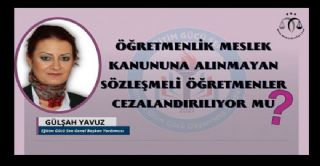 Sözleşmeli Öğretmenler Cezalandırılıyor Mu?