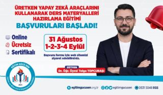Üretken Yapay Zekâ Araçlarını Kullanarak Ders Materyalleri Hazırlama Eğitimi Başvuruları Başladı!