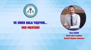 Ve Sinek Hala Yaşıyor... Ver Mehteri!